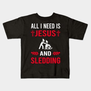 I Need Jesus And Sledding Sledging Sleighing Kids T-Shirt